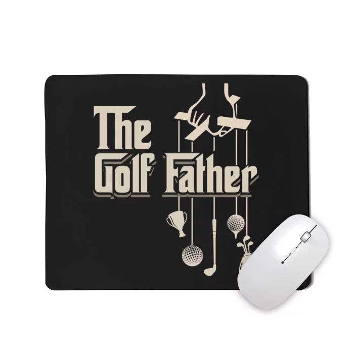 The Golf Father Golfing Dad Golfer Gift For Dad Father's Day Mousepad