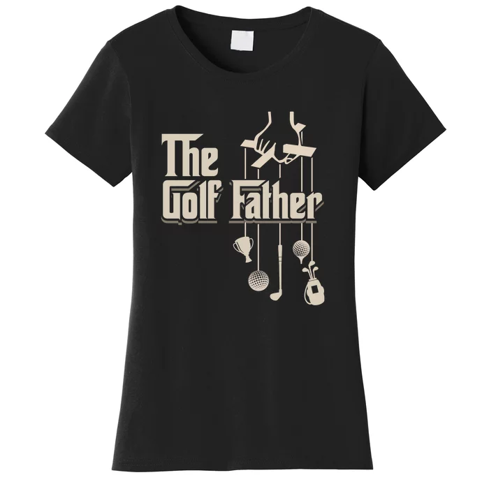 The Golf Father Golfing Dad Golfer Gift For Dad Father's Day Women's T-Shirt