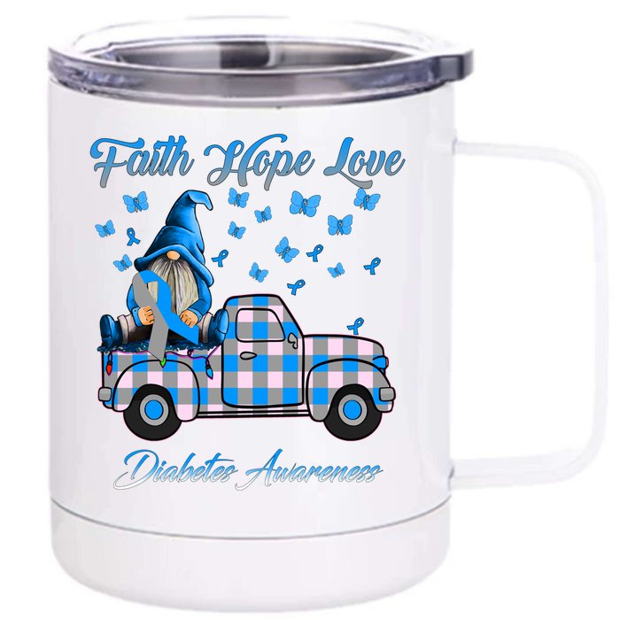 Truck Gnomes Faith Hope Love Diabetes Awareness Gift Front & Back 12oz Stainless Steel Tumbler Cup