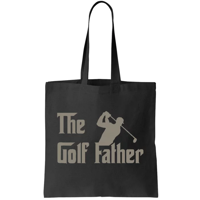 The Golf Father Funny Golfing For Golfer Tote Bag