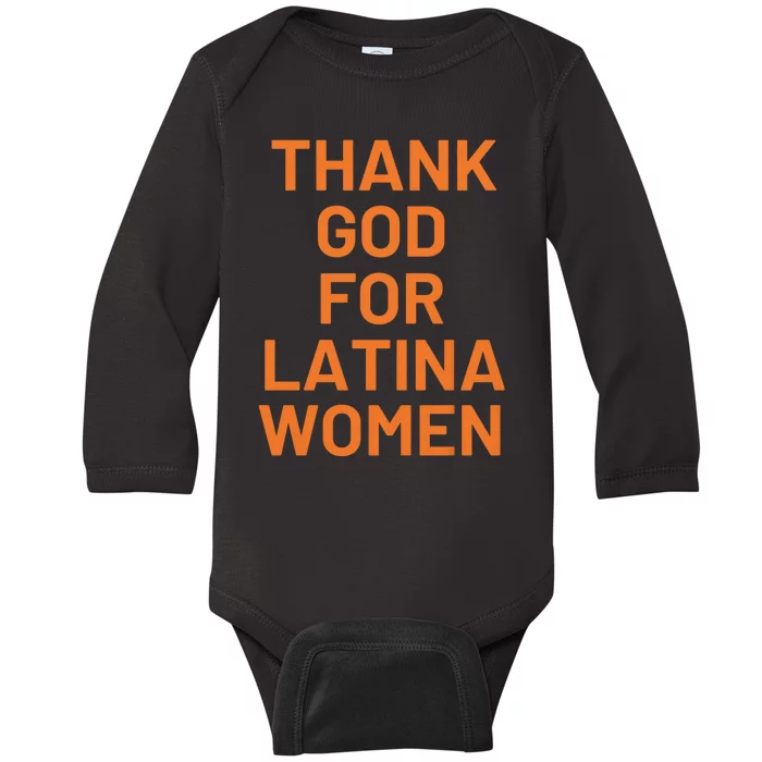 Thank God For Latina Women Baby Long Sleeve Bodysuit