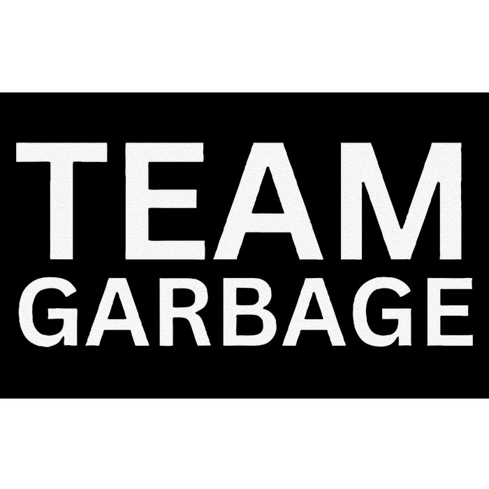 Team Garbage For Trump Supporters Gift Bumper Sticker