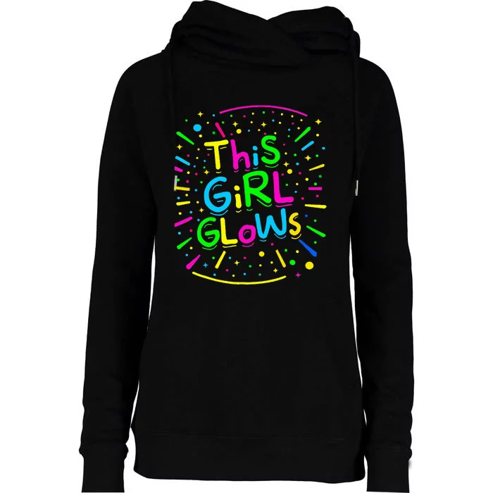 This Girl Glows Tie Dye Bright Colors 80S And 90S Womens Funnel Neck Pullover Hood