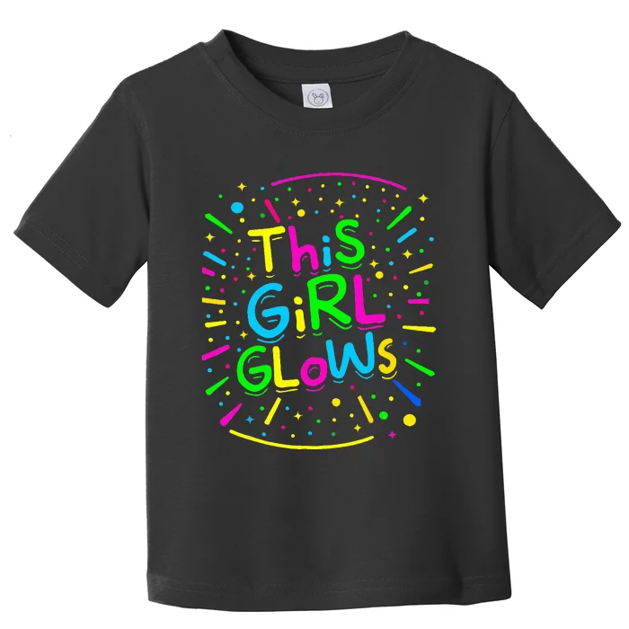 This Girl Glows Tie Dye Bright Colors 80S And 90S Toddler T-Shirt