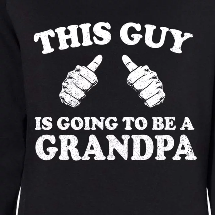 This Guy Going To Be Grandpa New Grandfather Fathers Day Womens California Wash Sweatshirt