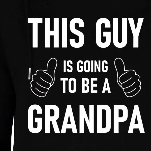 This Guy Going To Be Grandpa New Grandfather Fathers Day Womens Funnel Neck Pullover Hood