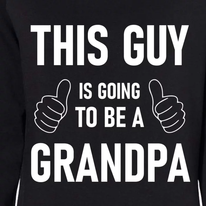 This Guy Going To Be Grandpa New Grandfather Fathers Day Womens California Wash Sweatshirt