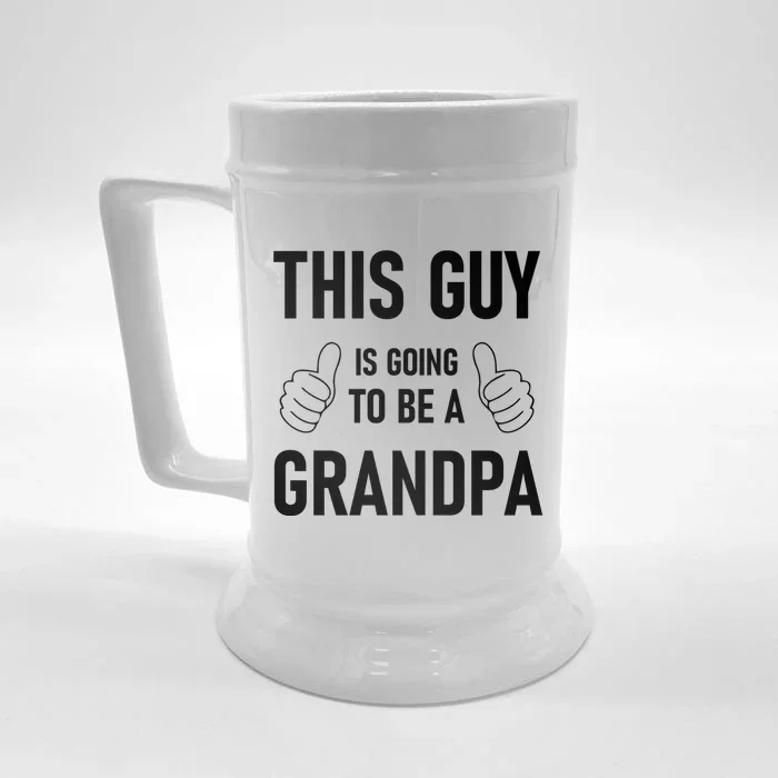 This Guy Going To Be Grandpa New Grandfather Fathers Day Front & Back Beer Stein