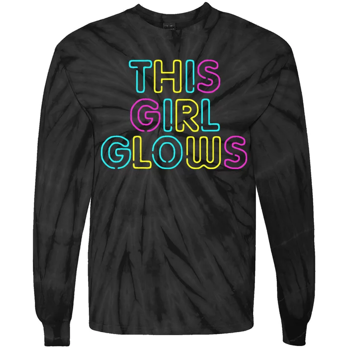 This Girl Glows Rave Party Glow Girl Retro 80s Party Tie-Dye Long Sleeve Shirt