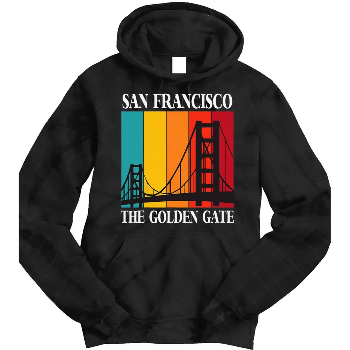 The Golden Gate Bridge From San Francisco California Tie Dye Hoodie