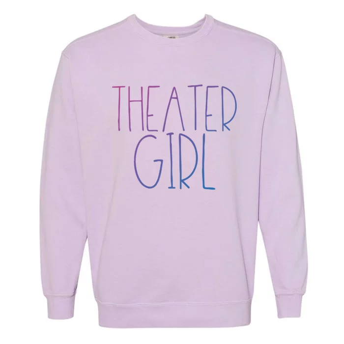 Theatre Great Gift Broadway Musical Fan Christmas Gift Cute Cute Gift Garment-Dyed Sweatshirt