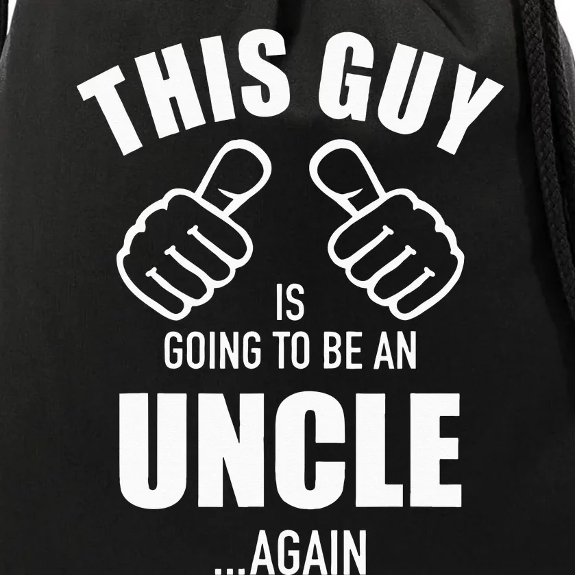 This guy going to be an uncle again pregnancy announcement Drawstring Bag