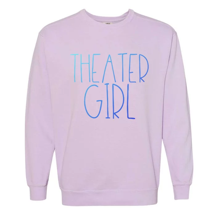 Theatre Great Gift Broadway Musical Fan Christmas Gift Cute Cute Gift Garment-Dyed Sweatshirt