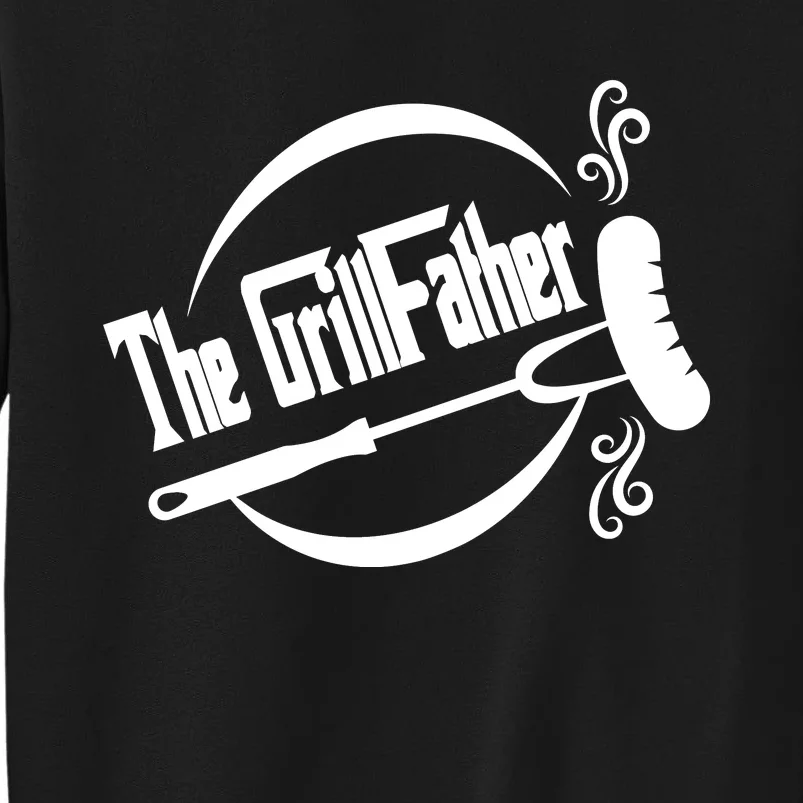 The Grillfather Godfather Fathers Day Tall Sweatshirt