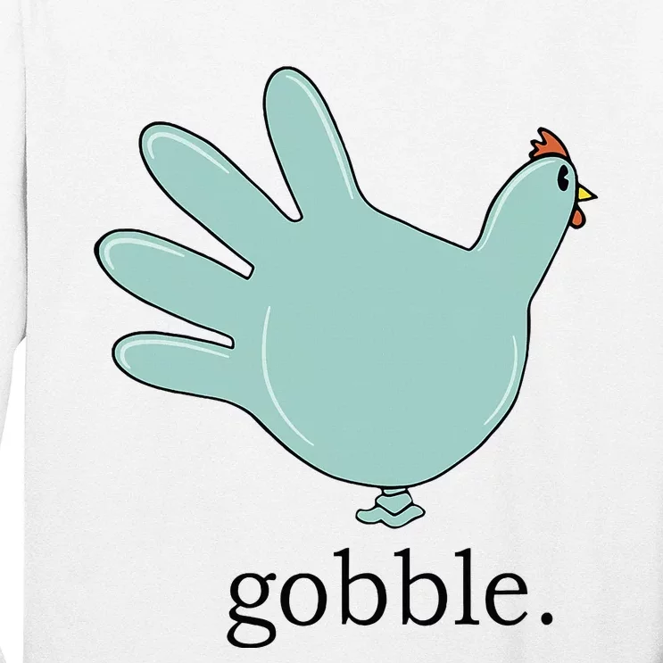 Turkey Gobble Glove Thanksgivin Nurse Medical Thankful Nurse Long Sleeve Shirt