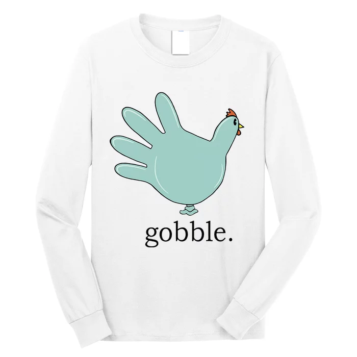 Turkey Gobble Glove Thanksgivin Nurse Medical Thankful Nurse Long Sleeve Shirt