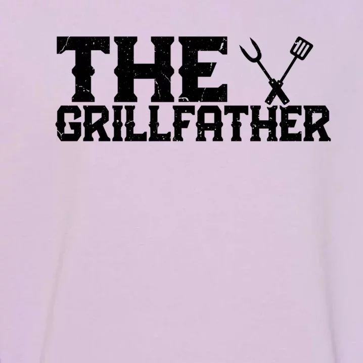 The Grillfather Gift Bbq Barbecue Lovers Grilling Grill Gift Garment-Dyed Sweatshirt