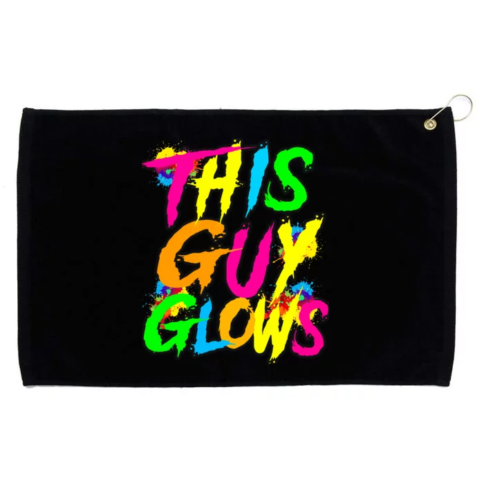 This Guy Glows Cute Party Team Grommeted Golf Towel