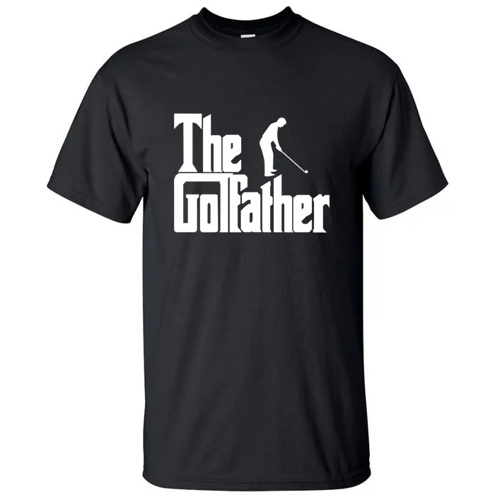 The Golfather (Golf Father) Father's Day Gift For Dad Tall T-Shirt