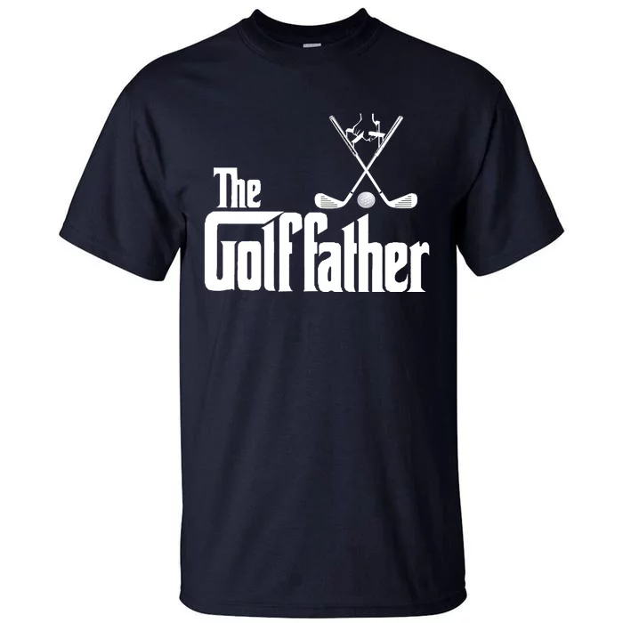 The Golffather Golf Father Funny Golfing Fathers Day Tall T-Shirt