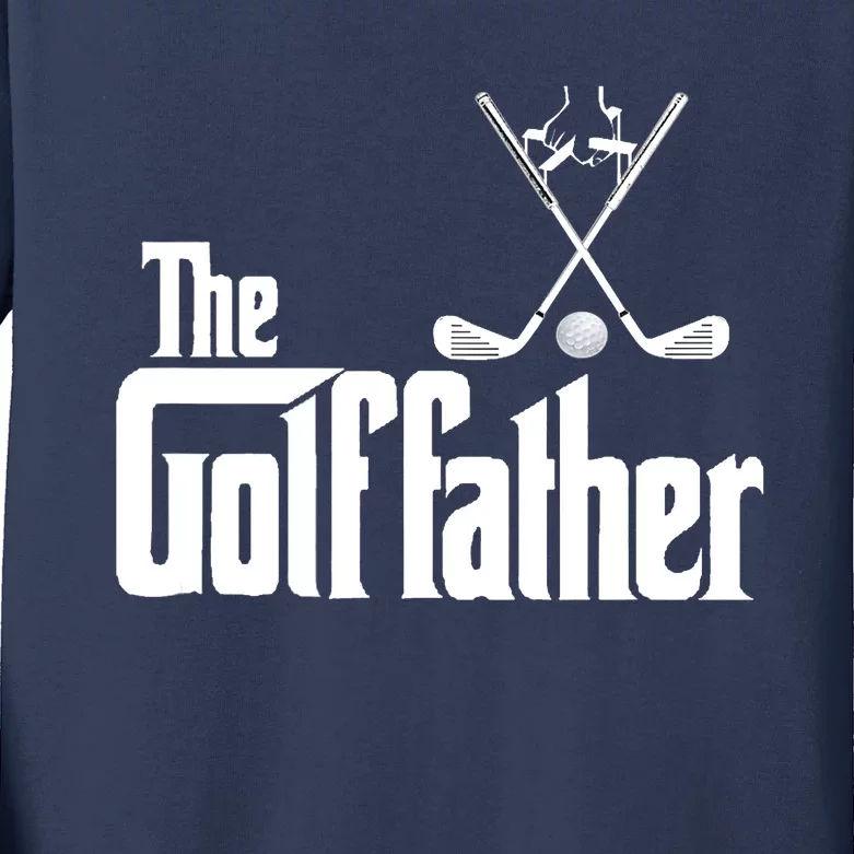 The Golffather Golf Father Funny Golfing Fathers Day Kids Long Sleeve Shirt