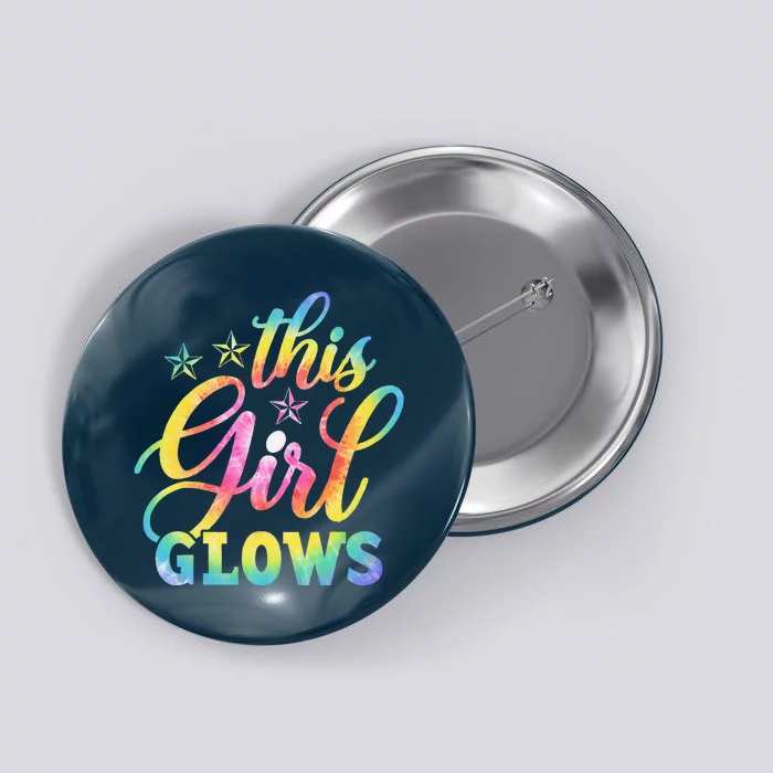 This Girl Glows Tie Dye 80s Themed Disco Button