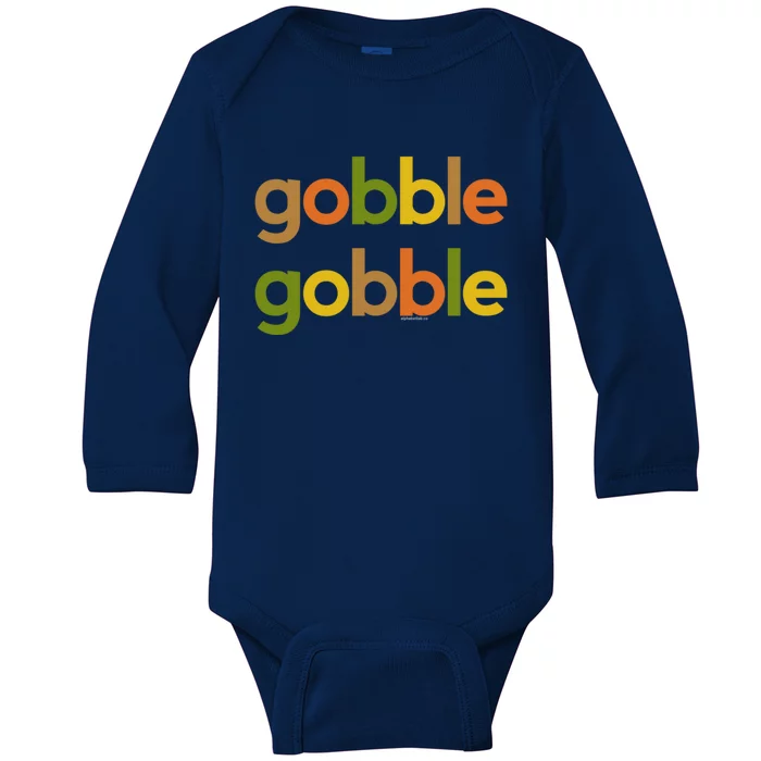 Thanksgiving Gobble Gobble Fall Turkey Day Funny Gift Baby Long Sleeve Bodysuit