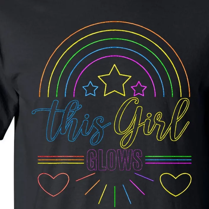 This Girl Glows Girl Woman Tie Dye 80s Party Team Tall T-Shirt