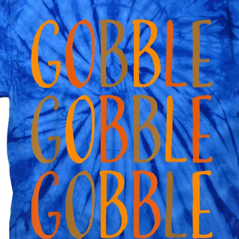 Thanksgiving Great Gift Gobble Cute Funny Cute Gift Tie-Dye T-Shirt