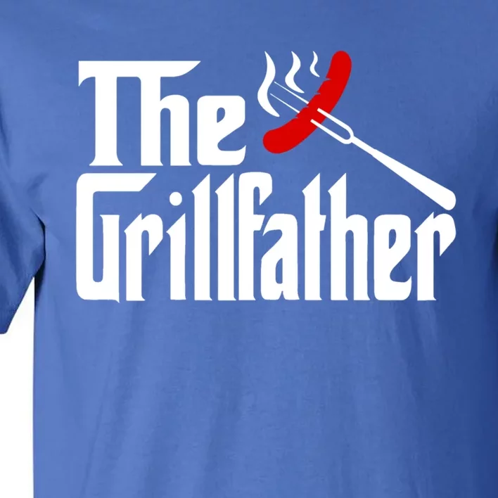 The Grillfather Grill Father Bbq Barbecue Funny Fathers Day Gift Tall T-Shirt