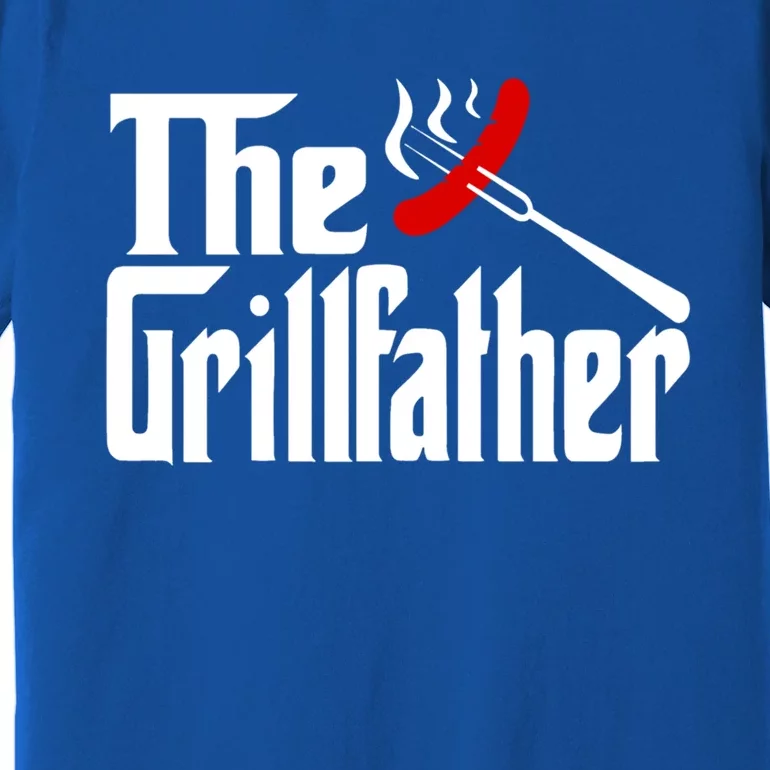 The Grillfather Grill Father Bbq Barbecue Funny Fathers Day Gift Premium T-Shirt