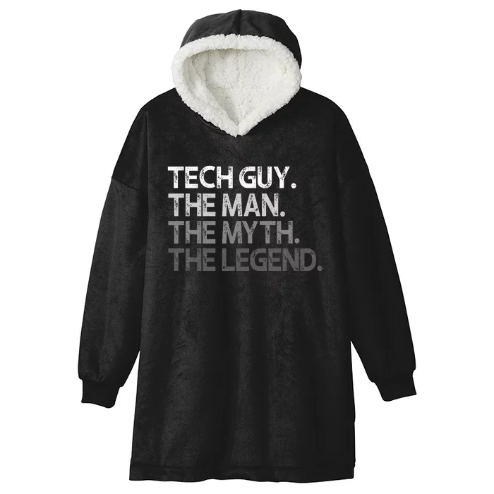 Tech Guy Gift The Man Myth Legend Hooded Wearable Blanket