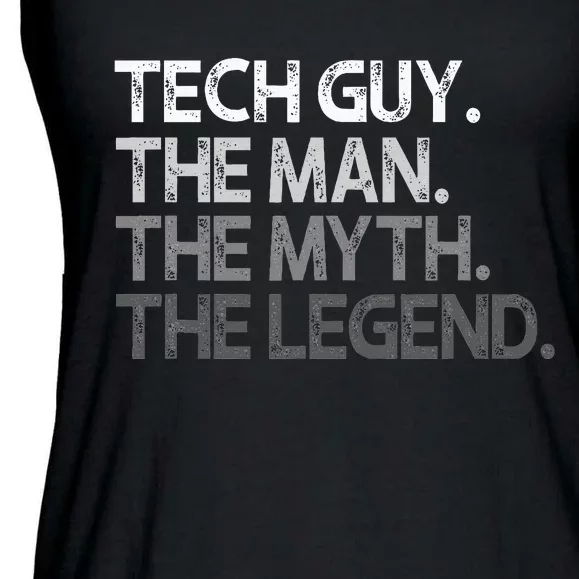 Tech Guy Gift The Man Myth Legend Ladies Essential Flowy Tank