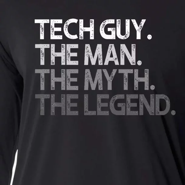 Tech Guy Gift The Man Myth Legend Cooling Performance Long Sleeve Crew