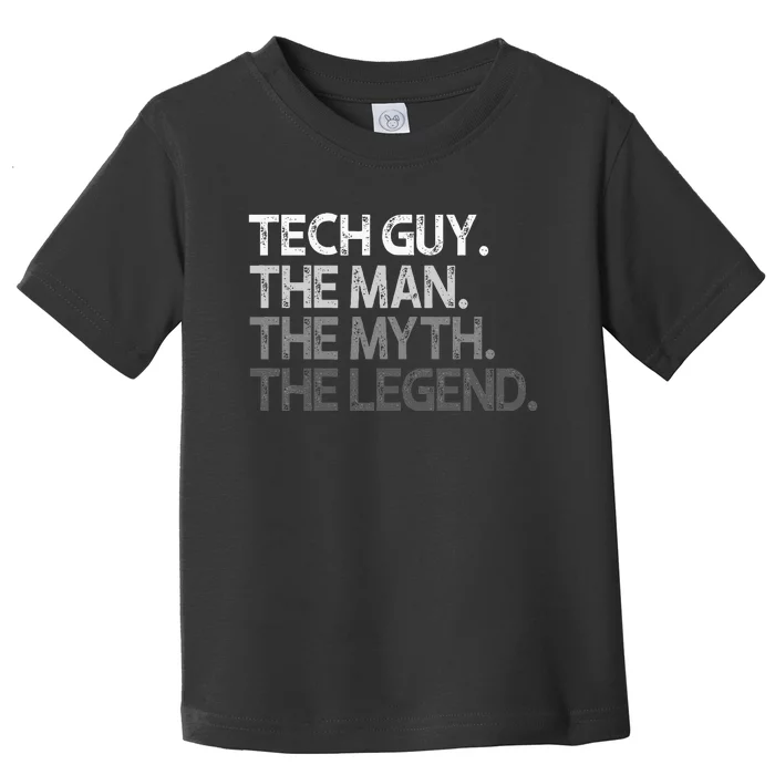 Tech Guy Gift The Man Myth Legend Toddler T-Shirt