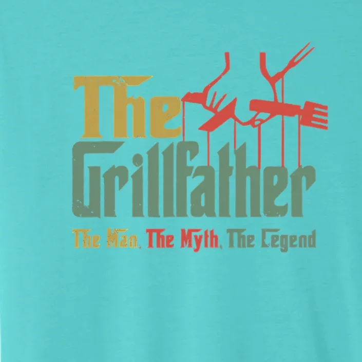 The Grillfather Grill Fathers Great Gift ChromaSoft Performance T-Shirt