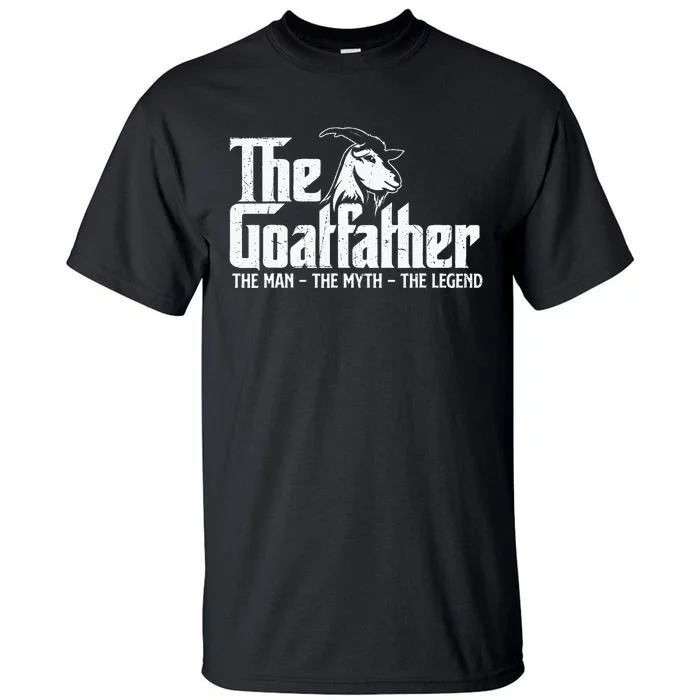 The Goatfather Goat Owner Animal Farmer Rancher Farming Tall T-Shirt