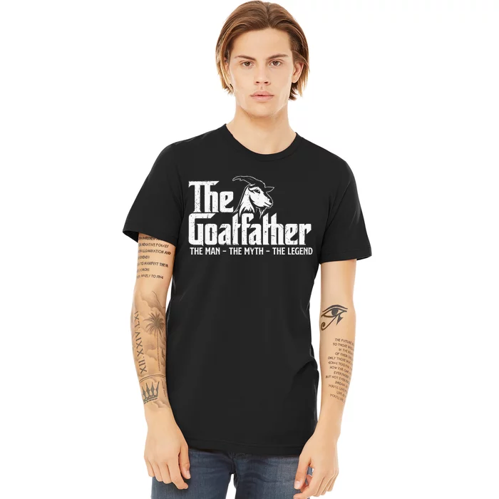 The Goatfather Goat Owner Animal Farmer Rancher Farming Premium T-Shirt