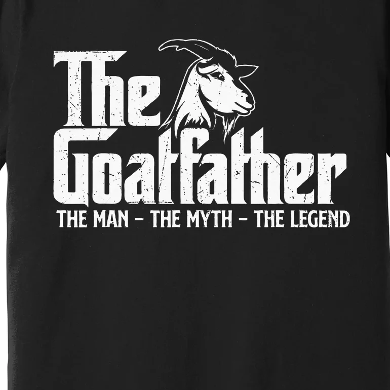 The Goatfather Goat Owner Animal Farmer Rancher Farming Premium T-Shirt