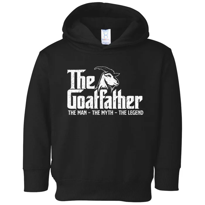 The Goatfather Goat Owner Animal Farmer Rancher Farming Toddler Hoodie