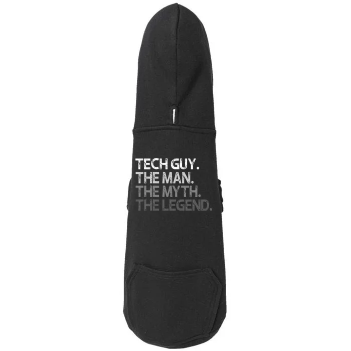 Tech Guy Gift The Man Myth Legend Doggie 3-End Fleece Hoodie