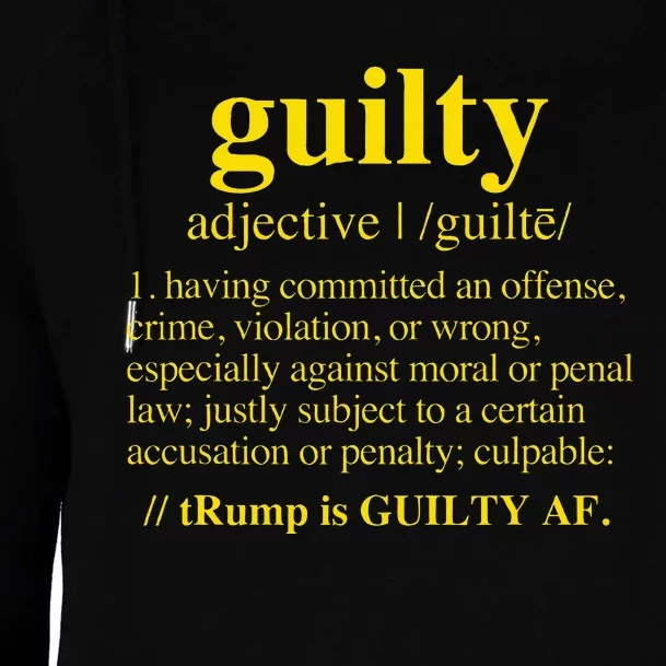 Trump Guilty Guilty Definition Womens Funnel Neck Pullover Hood