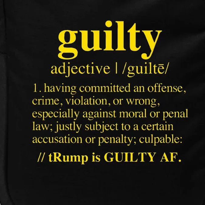 Trump Guilty Guilty Definition Impact Tech Backpack