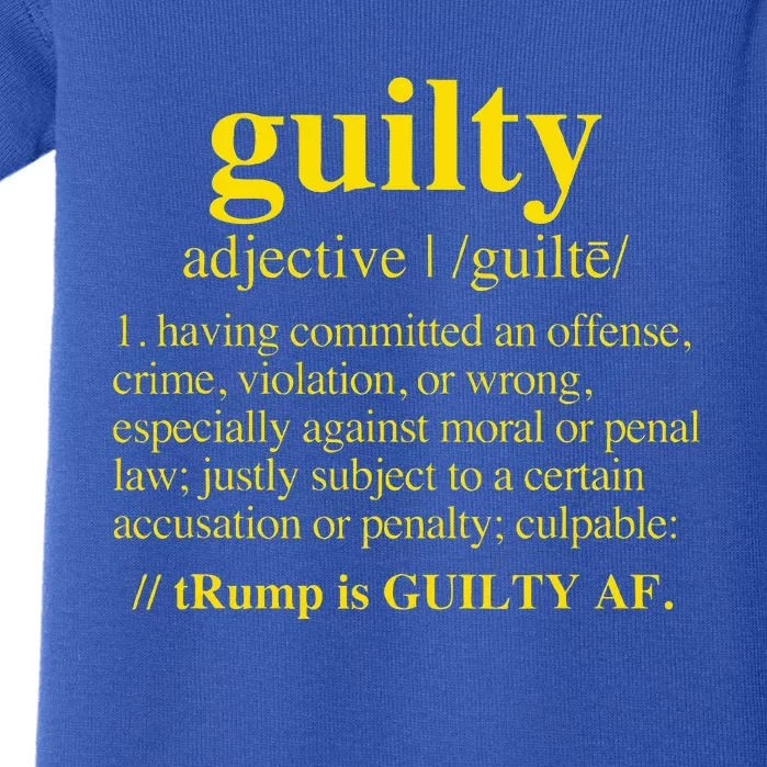 Trump Guilty Guilty Definition Baby Bodysuit