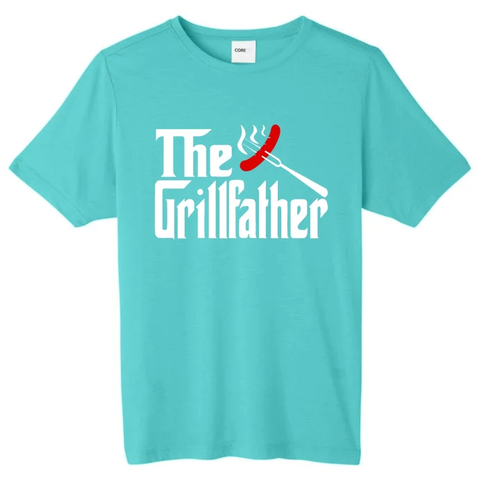 The Grillfather Grill Father Bbq Barbecue Funny Fathers Day Gift ChromaSoft Performance T-Shirt