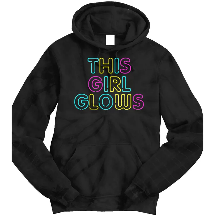 This Girl Glows Rave Party Glow Girl Retro 80s Party Tie Dye Hoodie