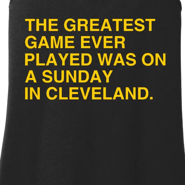 The Greatest Game Ever Played Was On A Sunday In Cleveland Ladies Essential Tank