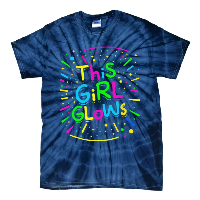 This Girl Glows For Tie Dye Bright Colors 80s And 90s Tie-Dye T-Shirt