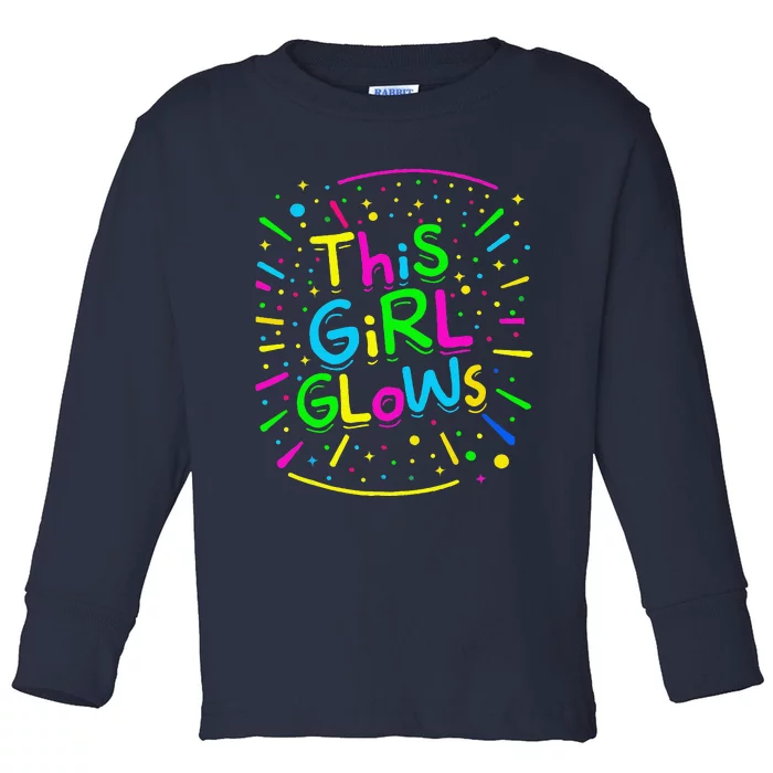 This Girl Glows For Tie Dye Bright Colors 80s And 90s Toddler Long Sleeve Shirt