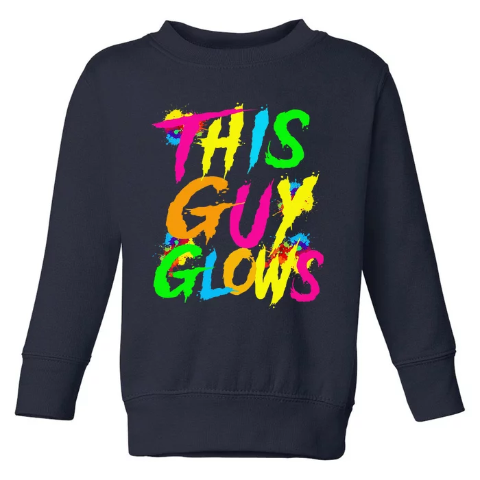 This Guy Glows Cute Boy Man Party Team Toddler Sweatshirt